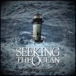 Seeking The Ocean : Don't Wake Up Before the Moments